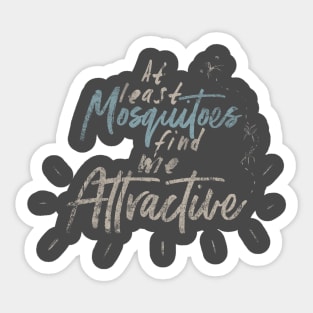 Mosquitos and I Sticker